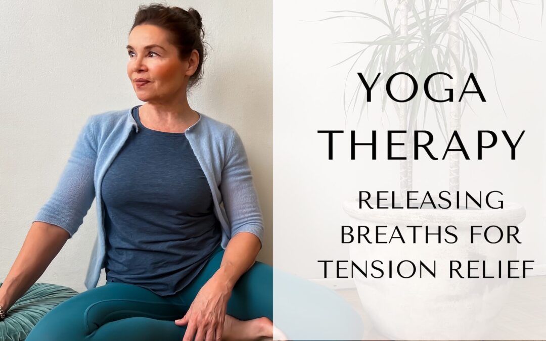 Yoga Therapy: Releasing Breaths for Tension Relief